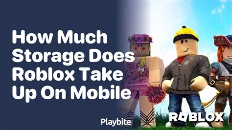 how much storage does roblox take up on mobile