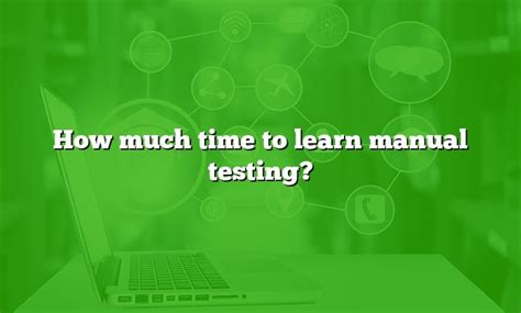 how much time required to learn manual testing