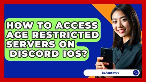 how to access age restricted servers on discord ios 2025