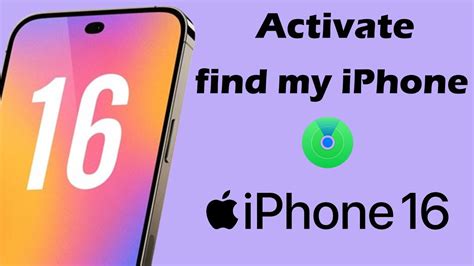 how to activate find my on iphone 16