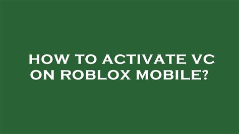 how to activate vc on roblox mobile