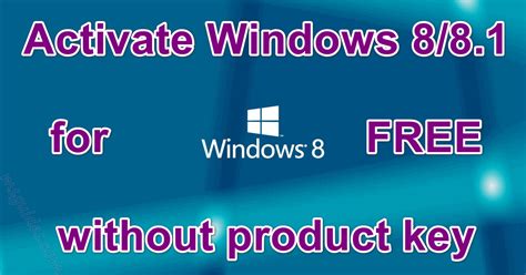 how to activate windows 8.1 without product key