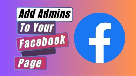 how to add admins on facebook page 2025