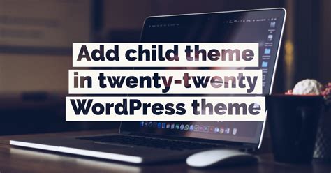 how to add child theme in wordpress