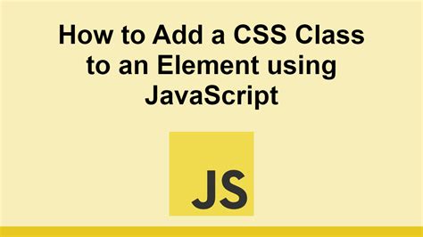 how to add css class to html element using javascript