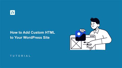 how to add custom html code in wordpress
