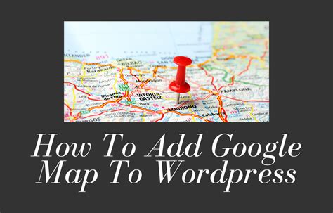 how to add google map in contact us page in wordpress