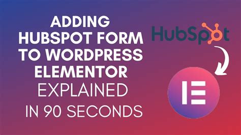 how to add hubspot form to wordpress elementor