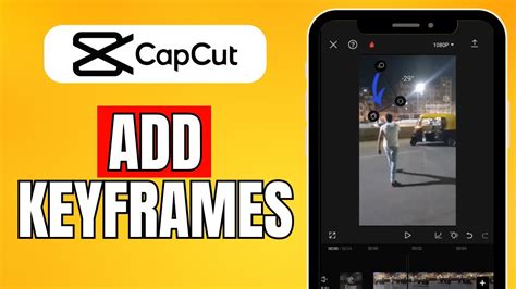 how to add keyframes in capcut ios