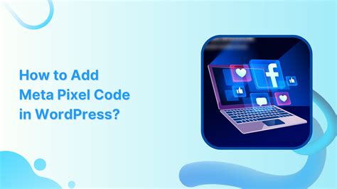 how to add meta pixel to wordpress