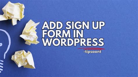 how to add signup form in wordpress