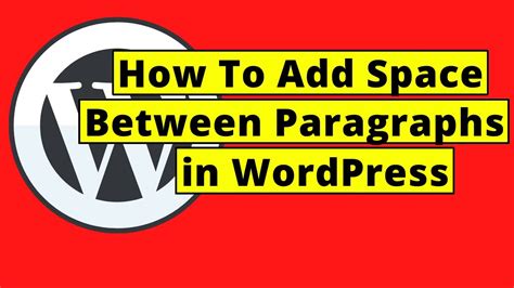 how to add space between paragraphs in wordpress