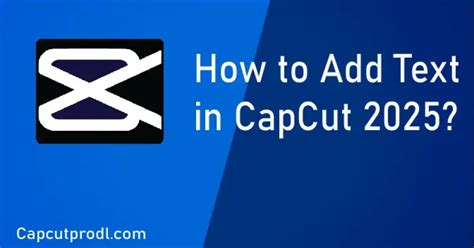 how to add text in capcut mobile 2025