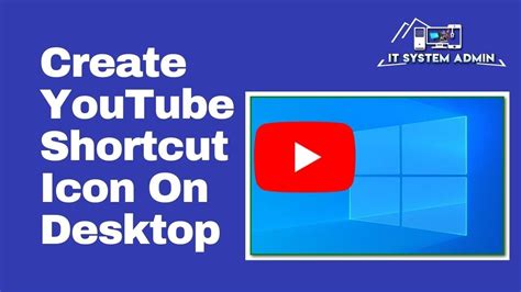how to add youtube to desktop