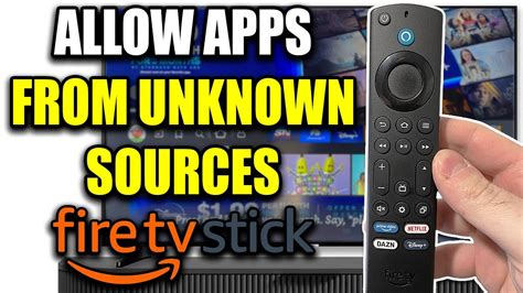 how to allow apps from unknown sources on amazon firestick