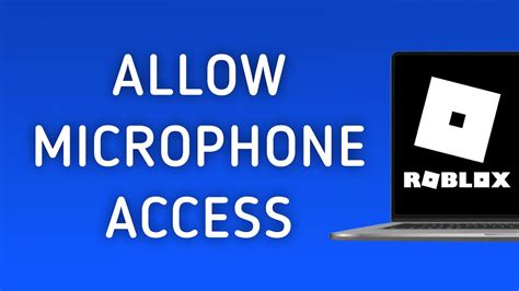 how to allow microphone access on roblox pc
