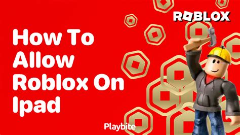 how to allow roblox on ipad with restrictions