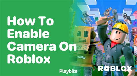 how to allow your camera on roblox