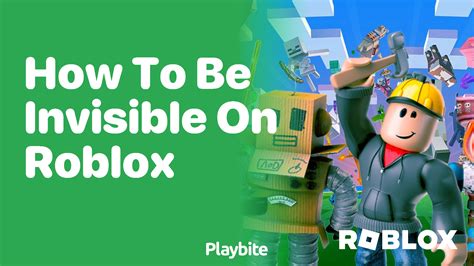 how to be invisible on roblox mobile