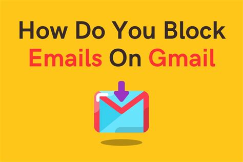 how to block a certain email on gmail