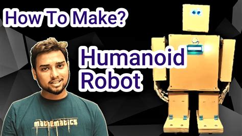 how to build a humanoid robot at home
