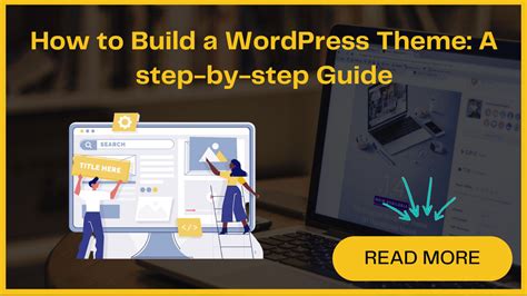 how to build a theme in wordpress