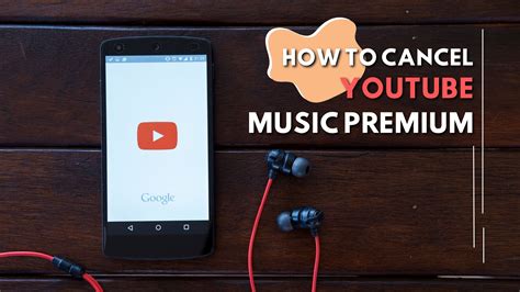 how to cancel youtube music premium