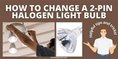 how to change a small halogen light bulb