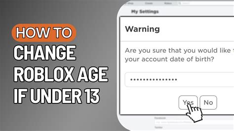 how to change account age on roblox under 13