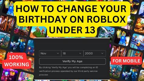 how to change birthday on roblox over 13