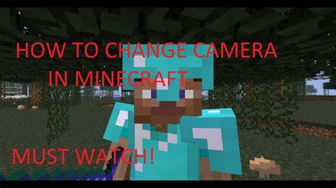 how to change camera in minecraft