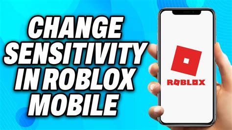 how to change camera sensitivity on roblox mobile
