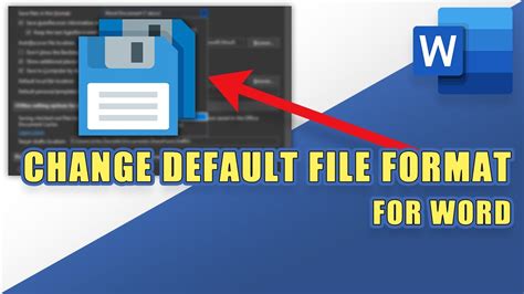 how to change default file format word