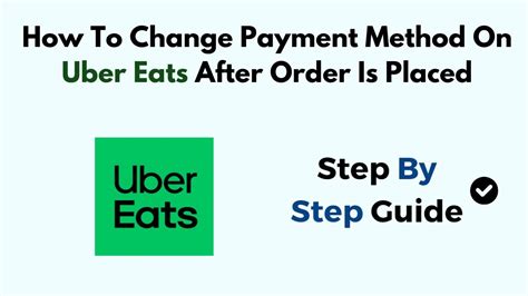 how to change default payment method on uber eats