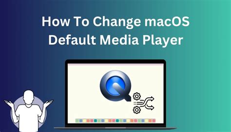 how to change default video player on macos