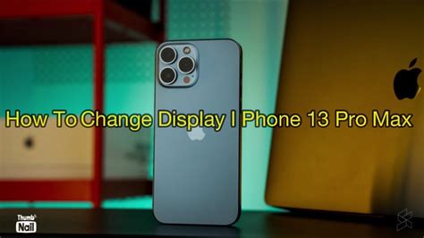 how to change display on iphone 13