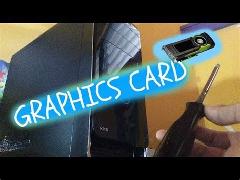how to change graphics card on prebuilt pc