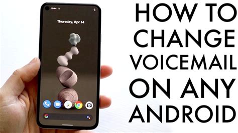 how to change my voicemail message on android phone