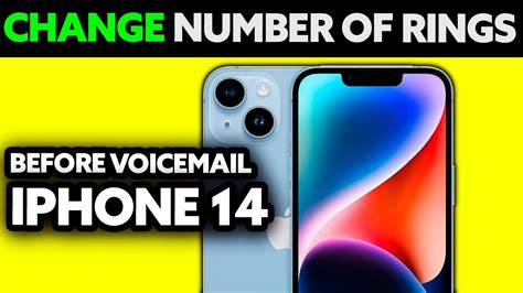 how to change number of rings before voicemail on iphone 14 pro max