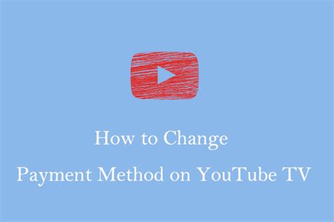 how to change payment method on youtube channel