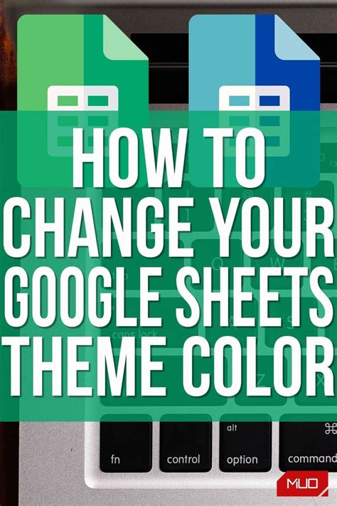 how to change theme colors in google sheets