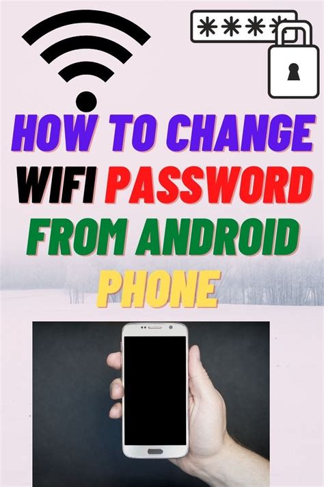 how to change wifi password on my android phone