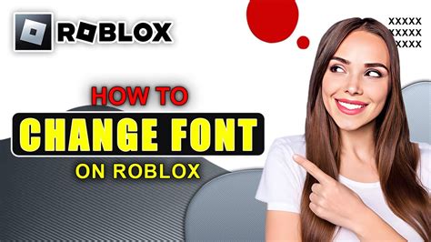 how to change your font on roblox computer