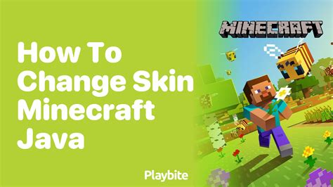 how to change your skin in minecraft java edition pc