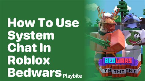 how to chat in system roblox bedwars