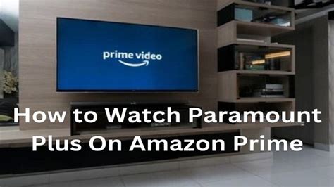 how to check paramount plus subscription on amazon prime
