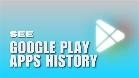 how to check previously installed apps in play store 2023