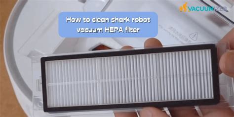 how to clean shark 2 in 1 robot vacuum filter