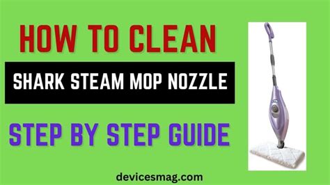 how to clean shark steam and scrub nozzle