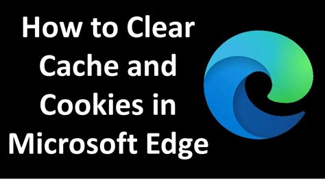 how to clear cache and cookies on microsoft 10